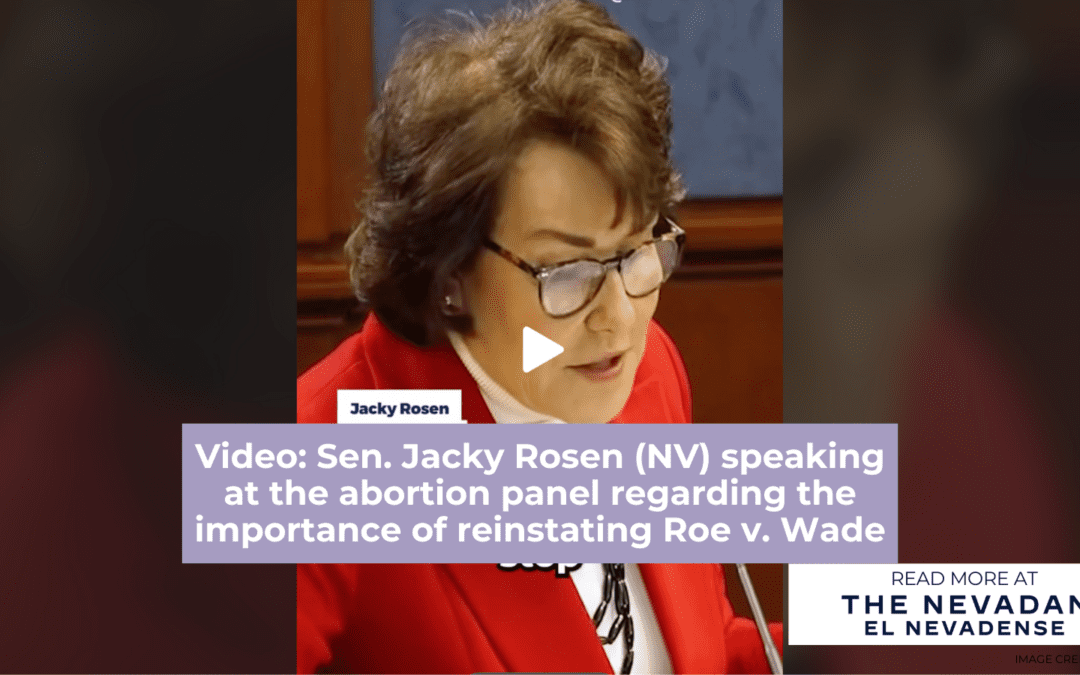 Video: Sen. Jacky Rosen (NV) speaking at the abortion panel regarding the importance of reinstating Roe v. Wade