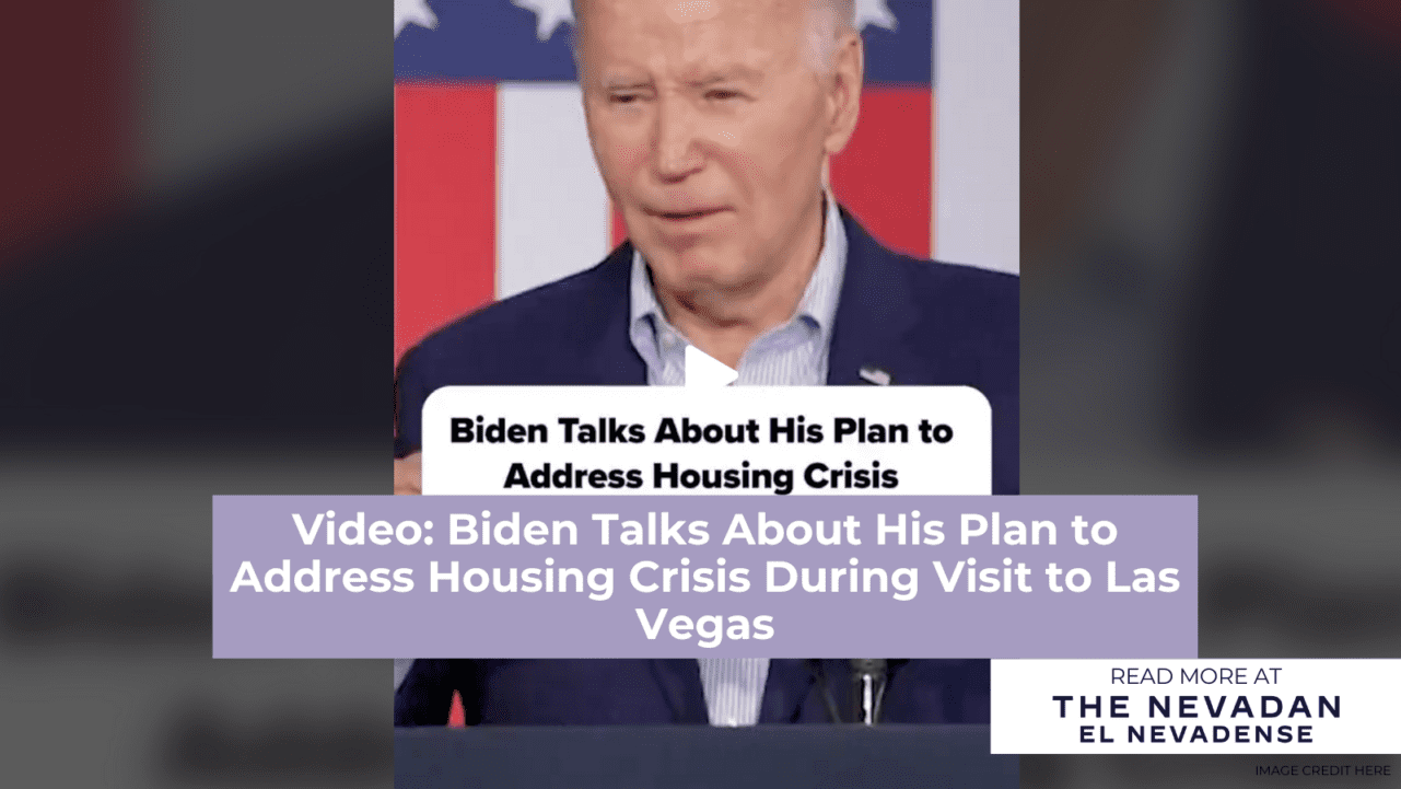 Video: Biden Talks About His Plan to Address Housing Crisis During Visit to Las Vegas