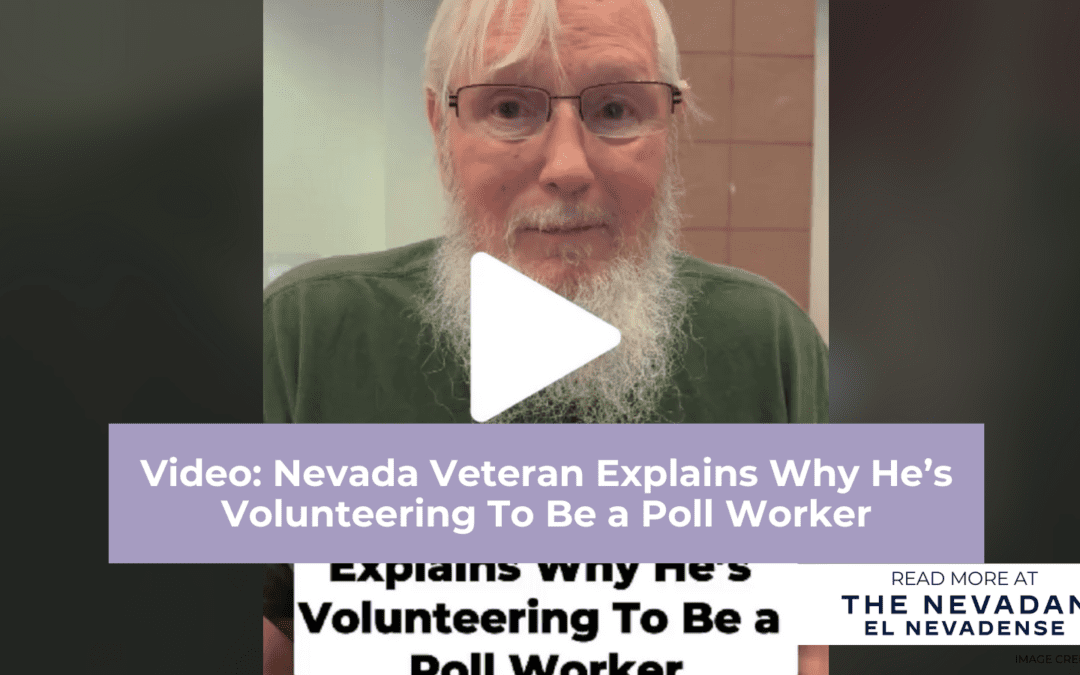 Video: Nevada veteran explains why he’s volunteering to be a poll worker