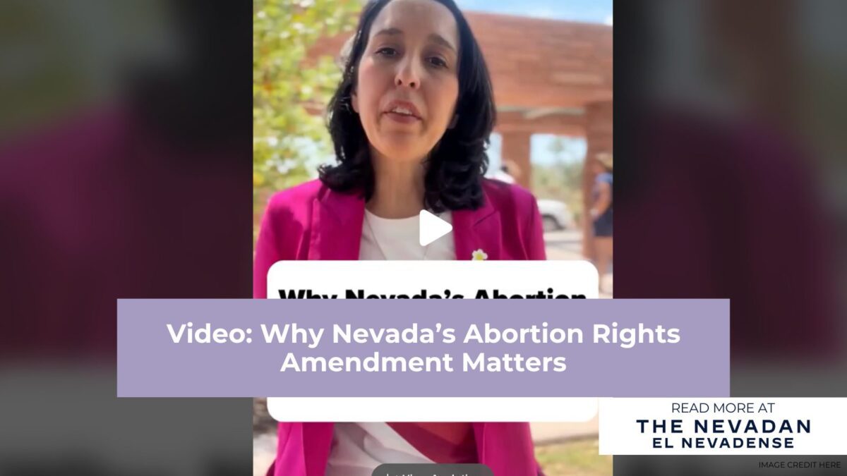 Video: Why Nevada’s Abortion Rights Amendment Matters