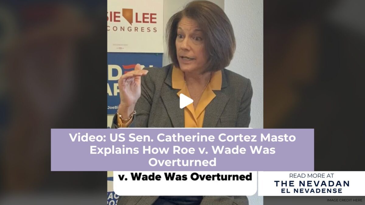 Video: US Sen. Catherine Cortez Masto Explains How Roe v. Wade Was Overturned Video: US Sen. Catherine Cortez Masto Explains How Roe v. Wade Was Overturned
