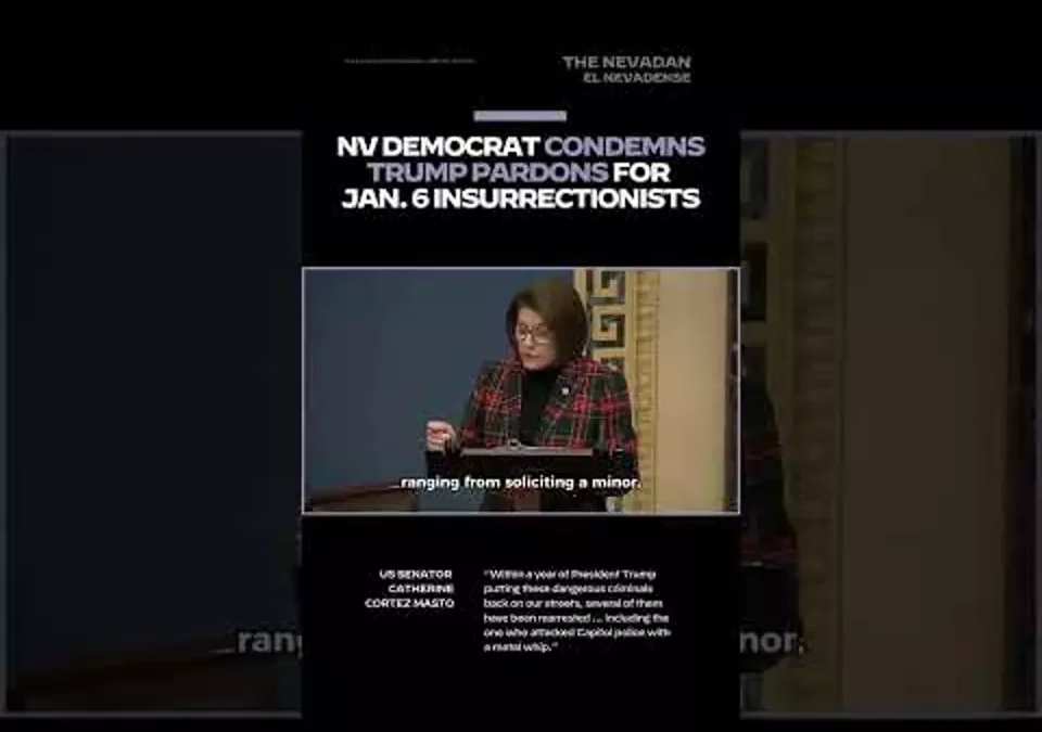 NV democrat condemns Trump pardons for Jan. 6 insurrectionists