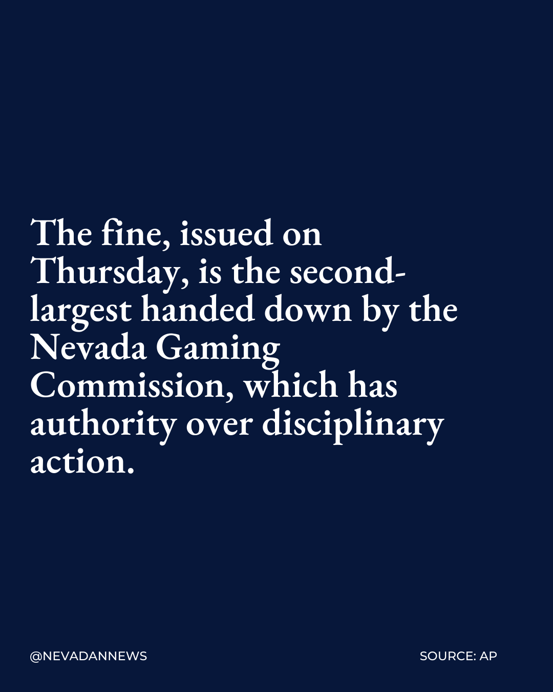The fine, issued on Thursday, is the second-largest handed down by the Nevada Gaming Commission, which has authority over disciplinary action.